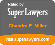 Rated by Super Lawyers Chandra E. Miller visit superlawyers.com